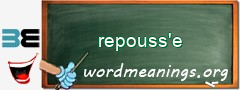 WordMeaning blackboard for repouss'e